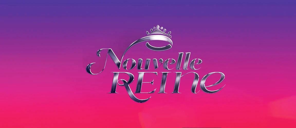 Affiche de l'émission 'Nouvelle Reine' sur Canal+
